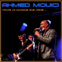 Toute la musique que j'aime ahmed muici